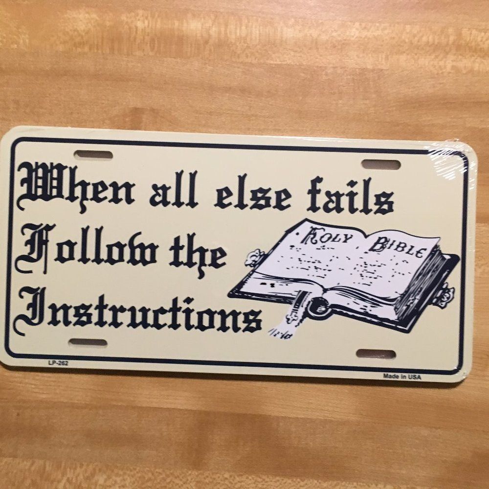 Gift Decorative Metal Car Tags. "When All Else Fails" NWOT